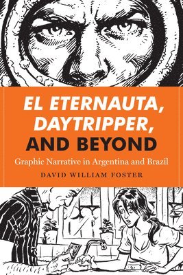 bokomslag El Eternauta, Daytripper, and Beyond