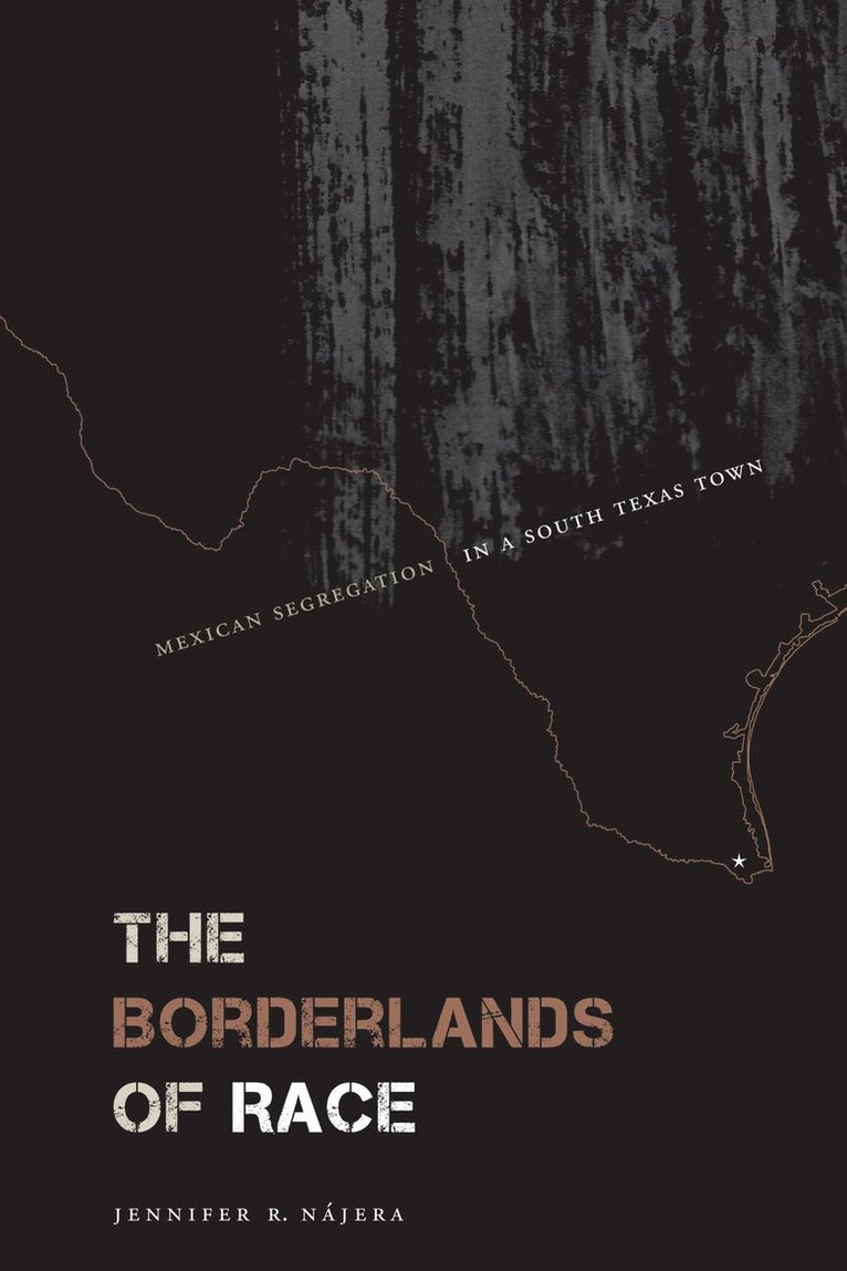 Jennifer R. Nájera, Jennifer R. Najera - Borderlands of Race, Häftad