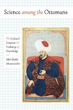 bokomslag Science Among the Ottomans