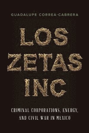 bokomslag Los Zetas Inc.