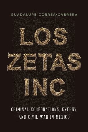 bokomslag Los Zetas Inc.