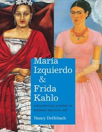 bokomslag Mara Izquierdo and Frida Kahlo