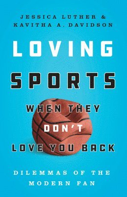 Loving Sports When They Don't Love You Back 1