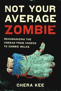bokomslag Not Your Average Zombie