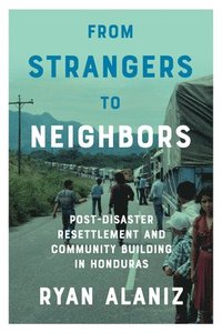 bokomslag From Strangers to Neighbors