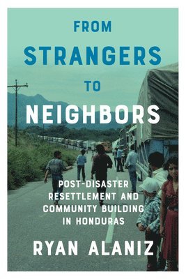 bokomslag From Strangers to Neighbors