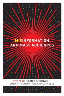 bokomslag Misinformation and Mass Audiences