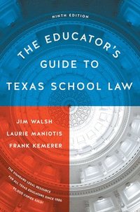 bokomslag The Educator's Guide to Texas School Law