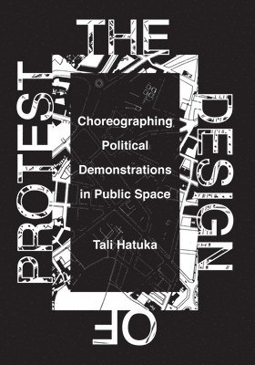 The Design of Protest 1