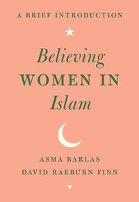 bokomslag Believing Women in Islam