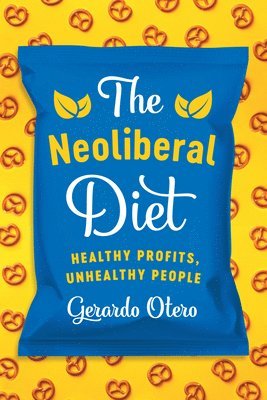 The Neoliberal Diet 1