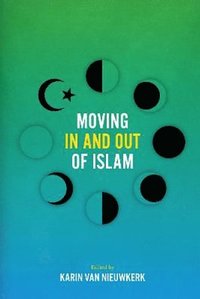 bokomslag Moving in and Out of Islam