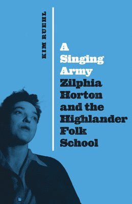 Kim Ruehl - Singing Army, Inbunden