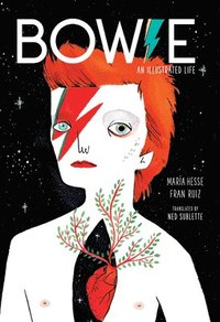 bokomslag Bowie: An Illustrated Life