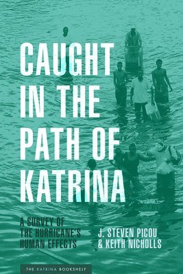 Caught in the Path of Katrina 1