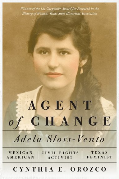 Cynthia E. Orozco - Agent of Change, Häftad