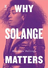 bokomslag Why Solange Matters