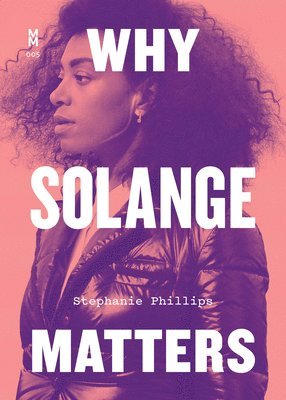 Why Solange Matters 1
