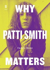 bokomslag Why Patti Smith Matters