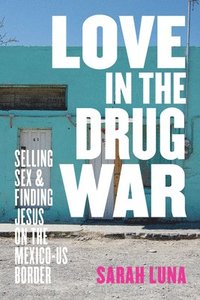 bokomslag Love in the Drug War