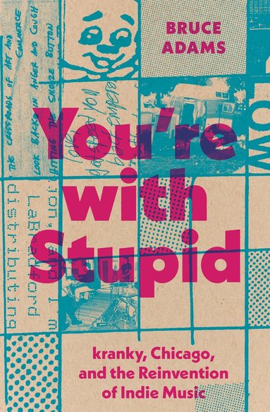 Bruce Adams - You're with Stupid, Inbunden