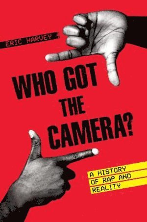 Eric Harvey - Who Got the Camera?, Inbunden