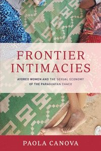 bokomslag Frontier Intimacies