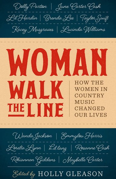 Holly Gleason - Woman Walk the Line, Häftad