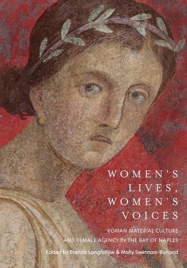 Brenda Longfellow, Molly Swetnam-Burland - Women's Lives, Women's Voices, Inbunden