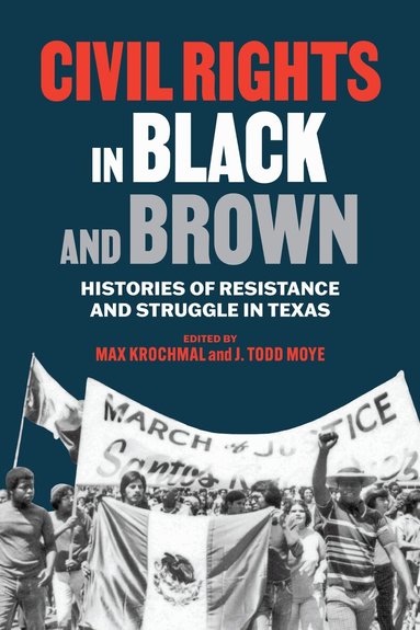 Max Krochmal, Todd Moye - Civil Rights in Black and Brown, Häftad