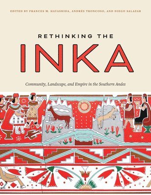 Rethinking the Inka 1