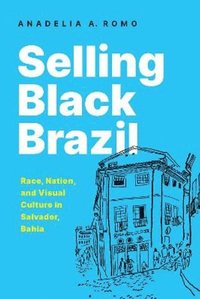 bokomslag Selling Black Brazil