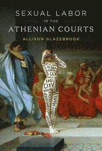 bokomslag Sexual Labor in the Athenian Courts