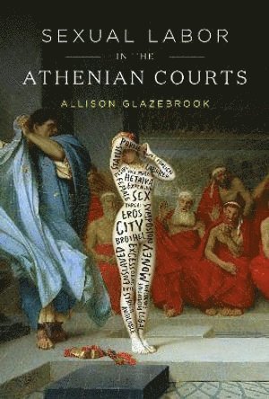 bokomslag Sexual Labor in the Athenian Courts