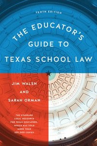 bokomslag The Educators Guide to Texas School Law