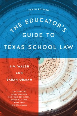 bokomslag The Educator's Guide to Texas School Law