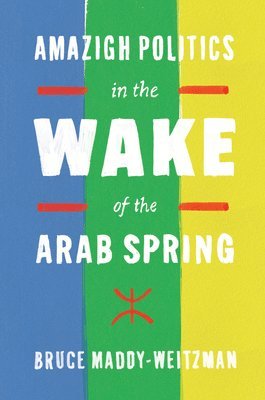 Amazigh Politics in the Wake of the Arab Spring 1