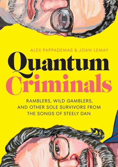 Alex Pappademas, Joan LeMay - Quantum Criminals, Inbunden