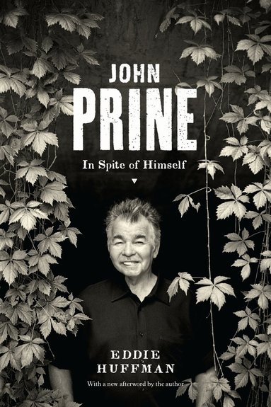Eddie Huffman - John Prine, Häftad