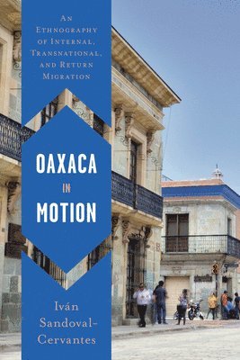 Oaxaca in Motion 1