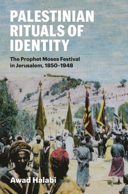 bokomslag Palestinian Rituals of Identity