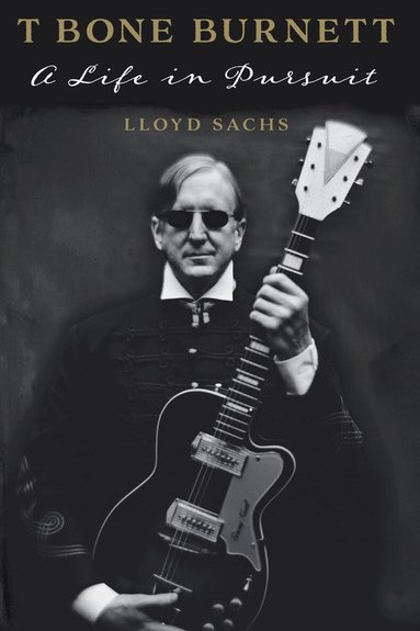Lloyd Sachs - T Bone Burnett, Häftad