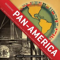 bokomslag Designing Pan-America