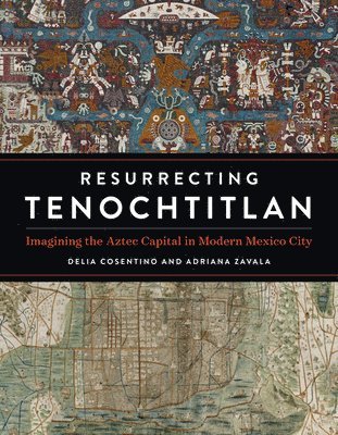 Resurrecting Tenochtitlan 1