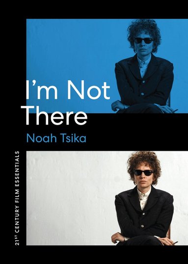 Noah Tsika - I'm not There, Häftad