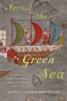 Sanjay Subrahmanyam - Across the Green Sea, Inbunden