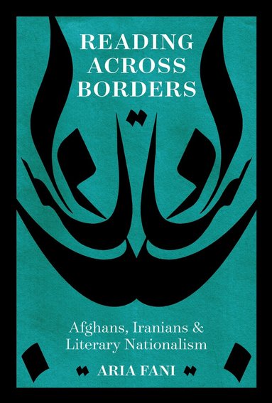 Aria Fani - Reading Across Borders, Inbunden