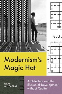 bokomslag Modernisms Magic Hat