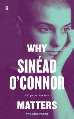 Why Sinéad O'Connor Matters 1