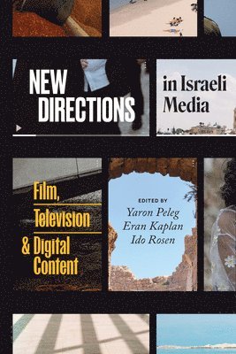 New Directions in Israeli Media 1